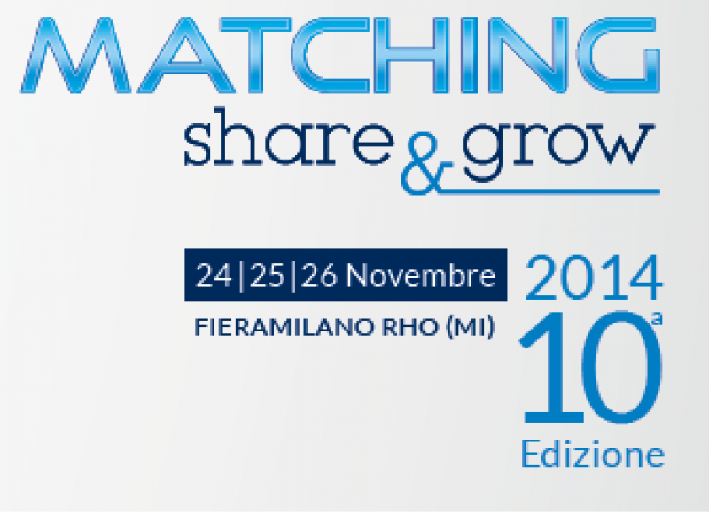 MATCHING SHARE E GROW - 24,25,26 novembre 2014