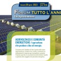 Forum tutto l'anno 20 aprile - Agrivoltaico e comunità energetiche: l'agricoltura che produce cibo ed energia