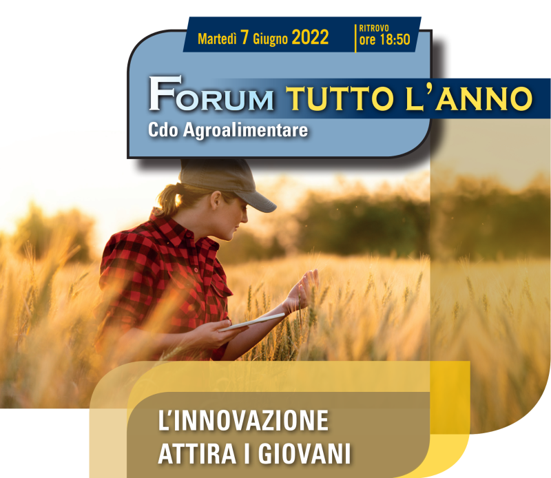 Forum tutto l'anno 7 giugno ore 19:00 - "L'innovazione attira i giovani"